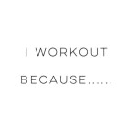 I workout because it centers me and treats my bodyhellip